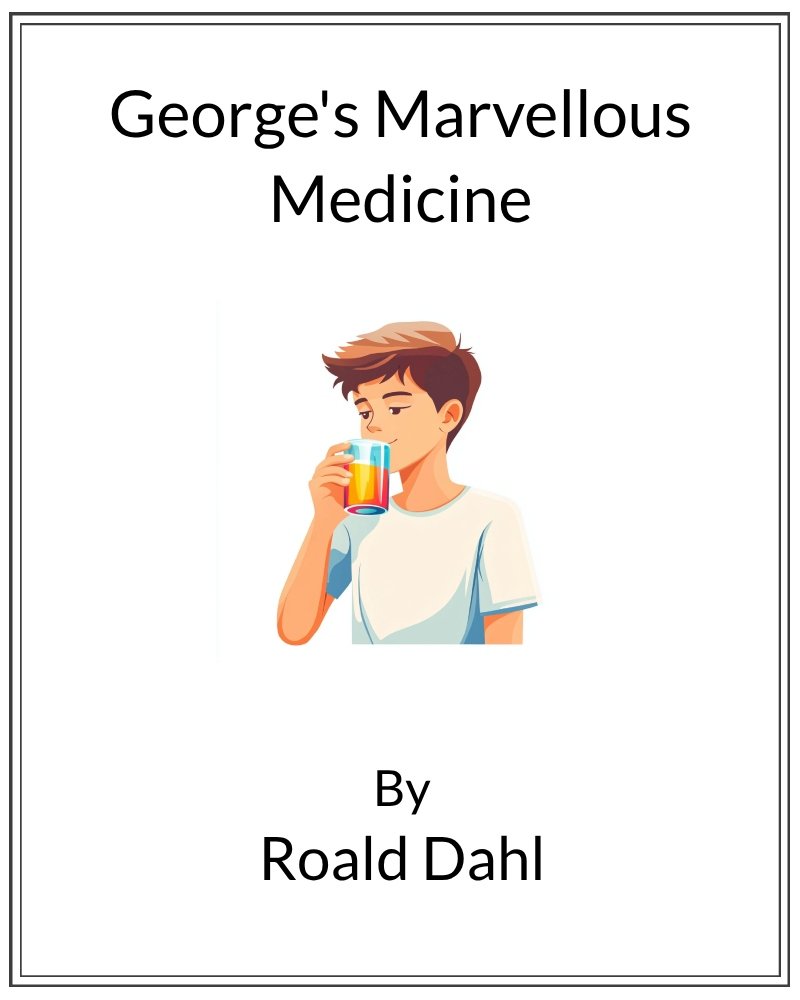 Cover image for George's Marvelous Medicine